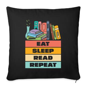 Eat Sleep Read Repeat Books for Book Lovers - Sofa pillowcase 17,3'' x 17,3'' (45 x 45 cm) - black - Front