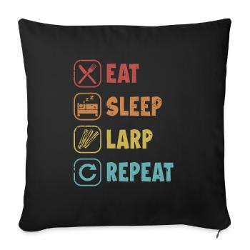Eat Sleep LARP Repeat LARPing Rüstung Waffen - Sofakissenbezug 45 x 45 cm - Schwarz - Vorne