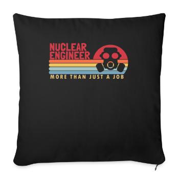 Nuklearingenieur mehr als ein Job Energie Nuklear - Sofakissenbezug 45 x 45 cm - Schwarz - Vorne