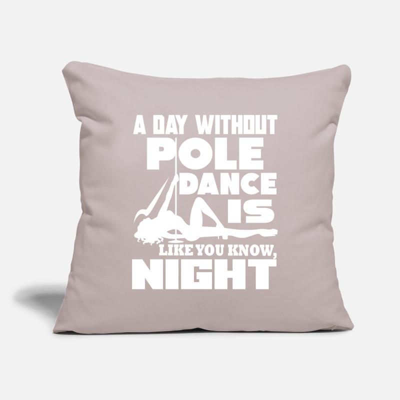 Pole Dancing A Day Without Pole Dance Sofa pillowcase 17,3'' x 17,3'' (45 x 45 cm)