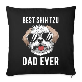 Shih Tzu Saying Dad Funny Shih Tzu Gift - Sofa pillowcase 17,3'' x 17,3'' (45 x 45 cm) - black - Front