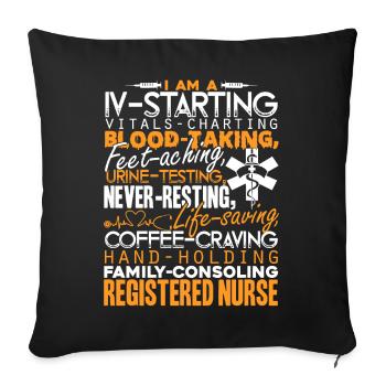 Registered Nurse I Am A Registered Nurse - Sofa pillowcase 17,3'' x 17,3'' (45 x 45 cm) - black - Front