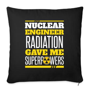 Radiation Gave Me Superpowers Uranium Nuclear - Sofa pillowcase 17,3'' x 17,3'' (45 x 45 cm) - black - Front