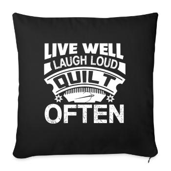 Quilting Live Well Laugh Loud Quilt Often - Sofa pillowcase 17,3'' x 17,3'' (45 x 45 cm) - black - Front