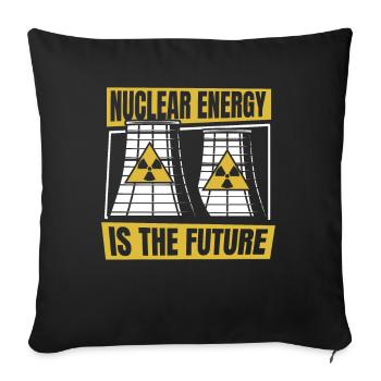 Nuclear Energy Is The Future Energy Uranium - Sofa pillowcase 17,3'' x 17,3'' (45 x 45 cm) - black - Front