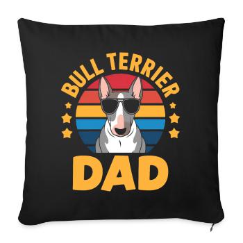 Bull Terrier Saying Funny Bull Terrier Gift - Sofa pillowcase 17,3'' x 17,3'' (45 x 45 cm) - black - Front