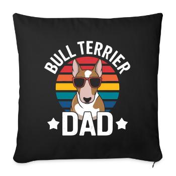 Bullterrier Spruch Lustiges Bullterrier Geschenk - Sofakissenbezug 45 x 45 cm - Schwarz - Vorne