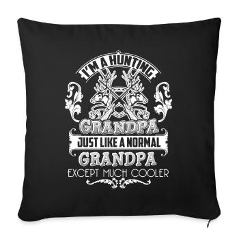 I am A Hunting Grandpa - Sofa pillowcase 17,3'' x 17,3'' (45 x 45 cm) - black - Front