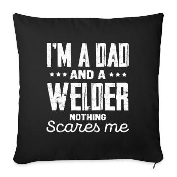I'm a dad and a welder - Sofa pillowcase 17,3'' x 17,3'' (45 x 45 cm) - black - Front