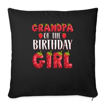 Grandpa Of The Birthday Girl Strawberry First Bday - Sofa pillowcase 17,3'' x 17,3'' (45 x 45 cm) - black - Front
