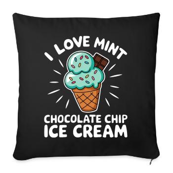 Chocolate Mint Cream Saying Funny Mint Cream Gift - Sofa pillowcase 17,3'' x 17,3'' (45 x 45 cm) - black - Front