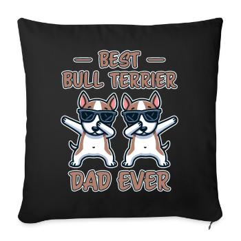 Bull Terrier Saying Funny Bull Terrier Gift - Sofa pillowcase 17,3'' x 17,3'' (45 x 45 cm) - black - Front