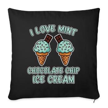 Chocolate Mint Cream Saying Funny Mint Cream Gift - Sofa pillowcase 17,3'' x 17,3'' (45 x 45 cm) - black - Front