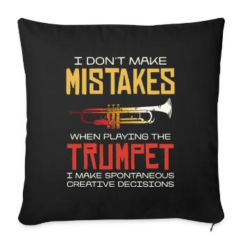 No mistakes when playing the trumpet creatives - Sofa pillowcase 17,3'' x 17,3'' (45 x 45 cm) - black - Front