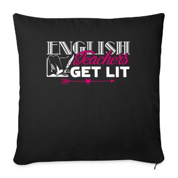 English Teacher Gets Lit - Sofa pillowcase 17,3'' x 17,3'' (45 x 45 cm) - black - Front