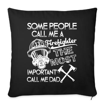 Firefighter Firefighter Dad - Sofa pillowcase 17,3'' x 17,3'' (45 x 45 cm) - black - Front