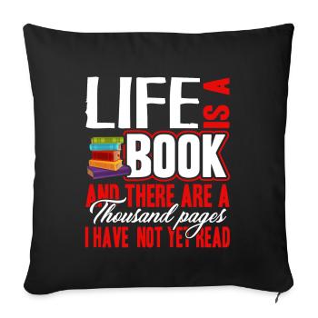 Book Life Is A Book - Sofa pillowcase 17,3'' x 17,3'' (45 x 45 cm) - black - Front