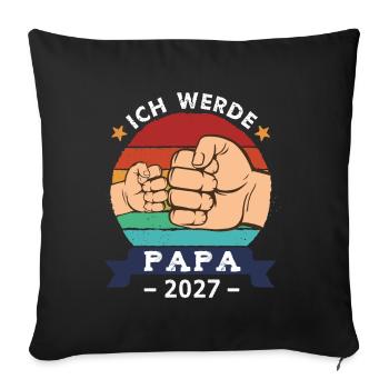 Ich werde Papa 2027 Schwangerschaft Werdender Papa - Sofakissenbezug 45 x 45 cm - Schwarz - Vorne