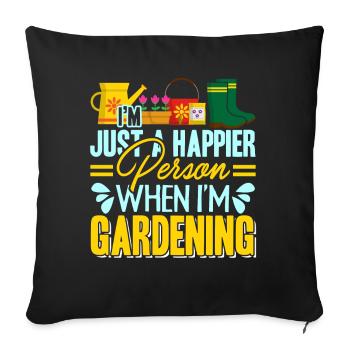 Gardening Happier When I am Gardening - Sofa pillowcase 17,3'' x 17,3'' (45 x 45 cm) - black - Front
