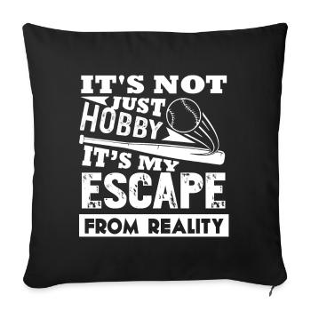 Softball It's My Escape From Reality - Sofa pillowcase 17,3'' x 17,3'' (45 x 45 cm) - black - Front