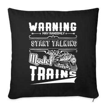 Model Railroad Talk About Model Trains - Sofa pillowcase 17,3'' x 17,3'' (45 x 45 cm) - black - Front