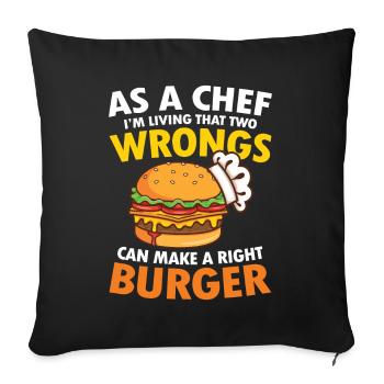 Make a right Burger für einen Burger Esser - Sofakissenbezug 45 x 45 cm - Schwarz - Vorne