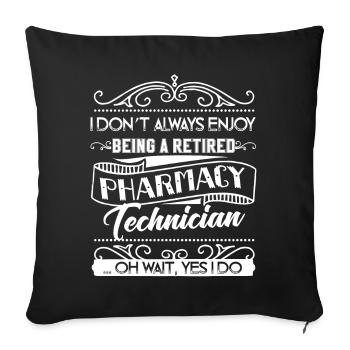 Pharmacy Technician Retired Pharmacy Technician - Sofa pillowcase 17,3'' x 17,3'' (45 x 45 cm) - black - Front