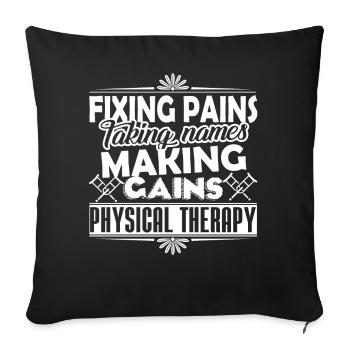 Physical Therapy Fixing Pains Taking Names - Sofa pillowcase 17,3'' x 17,3'' (45 x 45 cm) - black - Front
