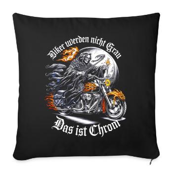 Werden Nicht Grau Das Ist Chrom Motorradfahrer - Sofakissenbezug 45 x 45 cm - Schwarz - Vorne