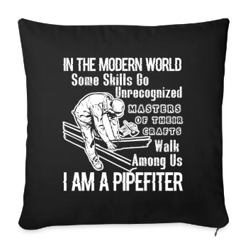 Pipefitter I Am A Pipefitter - Sofa pillowcase 17,3'' x 17,3'' (45 x 45 cm) - black - Front