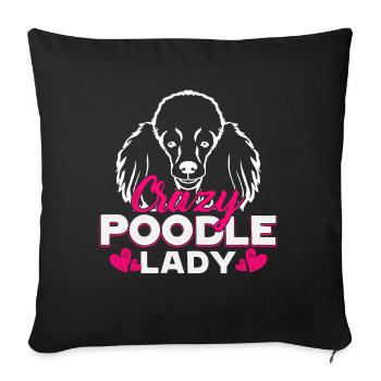 Crazy Poodle Lady - Sofa pillowcase 17,3'' x 17,3'' (45 x 45 cm) - black - Front