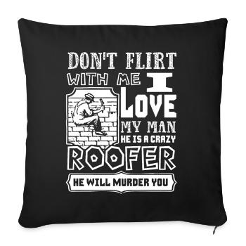 Roofer My Man Is A Roofer - Sofa pillowcase 17,3'' x 17,3'' (45 x 45 cm) - black - Front