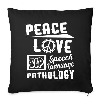 Peace Love Speech Language Pathology - Sofa pillowcase 17,3'' x 17,3'' (45 x 45 cm) - black - Front