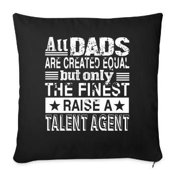 Talent Agent Talent Agent Dad - Sofa pillowcase 17,3'' x 17,3'' (45 x 45 cm) - black - Front