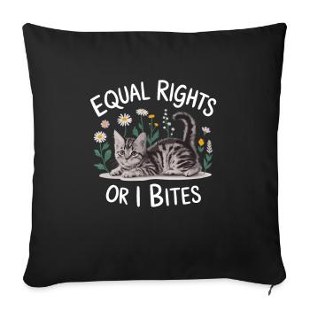 Equal Rights Or I Bites Feminist - Sofa pillowcase 17,3'' x 17,3'' (45 x 45 cm) - black - Front