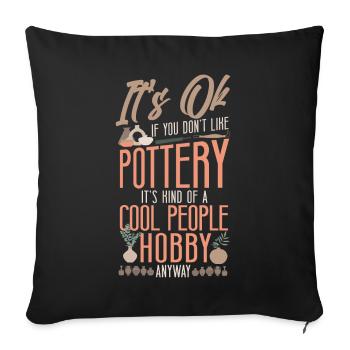 Poterie Céramiste Artiste C’est OK Si - Housse de coussin décorative 45 x 45 cm - noir - Devant