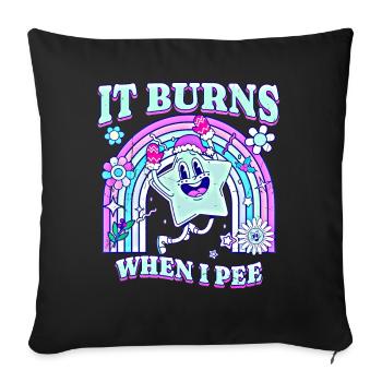 Winter Edition "It Burns when i Pee"! sarkastisch - Sofakissenbezug 45 x 45 cm - Schwarz - Vorne
