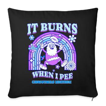 Winter Edition "It Burns when i Pee"! sarkastisch - Sofakissenbezug 45 x 45 cm - Schwarz - Vorne