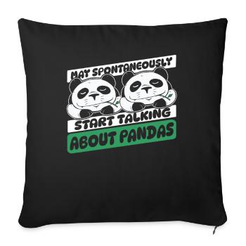 Spontaneously Start Talking About Panda Friend - Sofa pillowcase 17,3'' x 17,3'' (45 x 45 cm) - black - Front