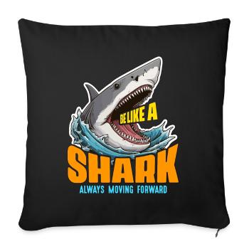 Shark Hunting Be Like A Shark Always Scuba Diving - Sofakissenbezug 45 x 45 cm - Schwarz - Vorne