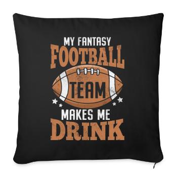 Mon équipe de Fantasy Football me fait boire - Housse de coussin décorative 45 x 45 cm - noir - Devant