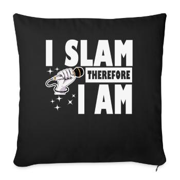 Poetry Slam I Slam Slam Poesie - Sofa pillowcase 17,3'' x 17,3'' (45 x 45 cm) - black - Front
