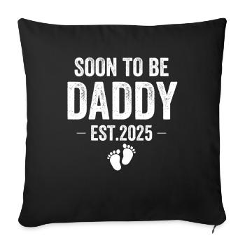 Soon To Be Daddy Est. 2025 - Sofa pillowcase 17,3'' x 17,3'' (45 x 45 cm) - black - Front