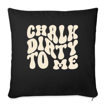Boulderer Chalk Dirty To Me Bouldering - Housse de coussin décorative 45 x 45 cm - noir - Devant
