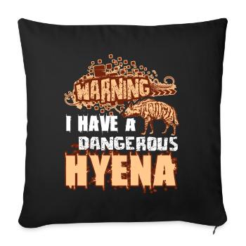 Hyena I Have A Hyena - Sofa pillowcase 17,3'' x 17,3'' (45 x 45 cm) - black - Front