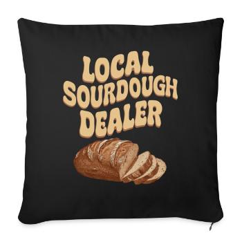 Local Sourdough Dealer Funny Bakery Baking Baker - Sofa pillowcase 17,3'' x 17,3'' (45 x 45 cm) - black - Front