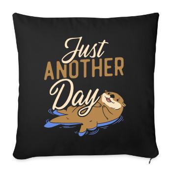 Otter Pun Just Anotter Day - Sofa pillowcase 17,3'' x 17,3'' (45 x 45 cm) - black - Front