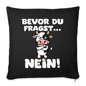 Avant que vous ne demandiez : Non ! -Vache - Housse de coussin décorative 45 x 45 cm - noir - Devant
