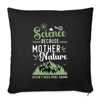 Environmental Science Because Mother Agriculturist - Sofa pillowcase 17,3'' x 17,3'' (45 x 45 cm) - black - Front