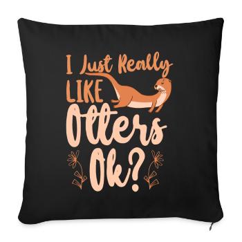 Loutre J’aime vraiment les loutres, - Housse de coussin décorative 45 x 45 cm - noir - Devant